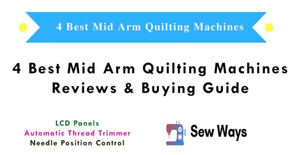 Best Mid Arm Quilting Machines