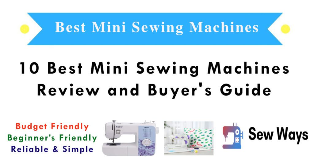 Best Mini Sewing Machines