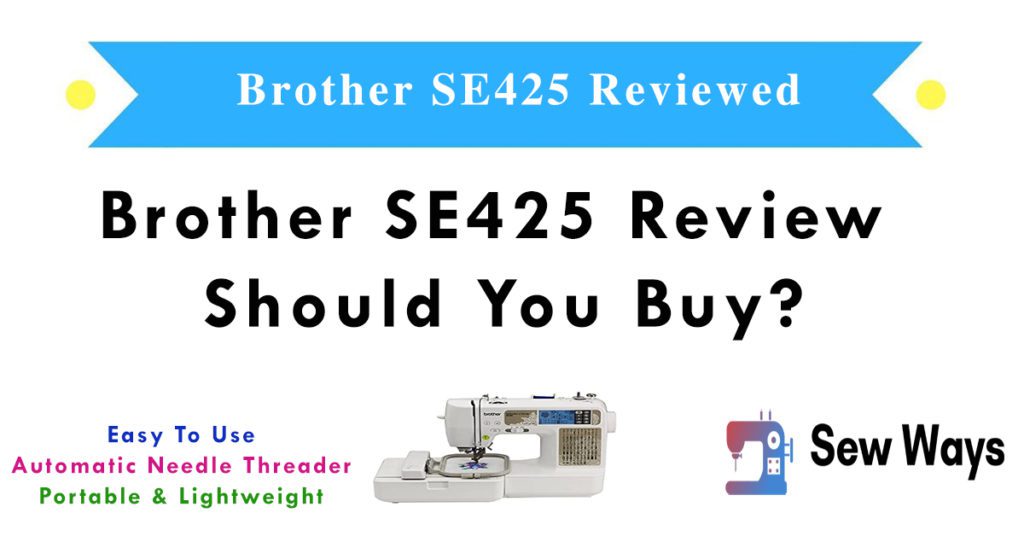 Brother SE425 Review - Should You Buy Today