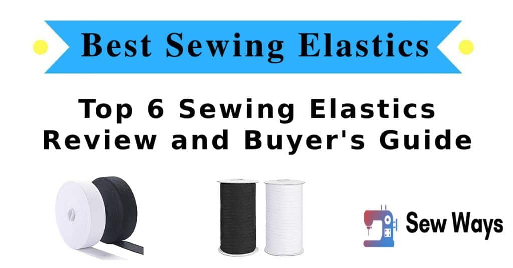 best sewing elastics to buy today